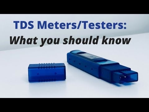 TDS Meters/Testers: What You Should Know Before Measuring Your Home's Water