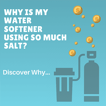 Why is my water softener using so much salt? Discover why