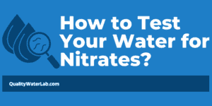 How to test your water for Nitrates