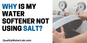 why is my water softener not using salt