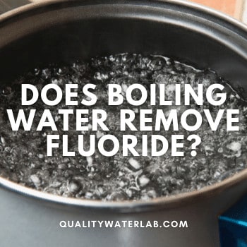 does boiling water remove fluoride?