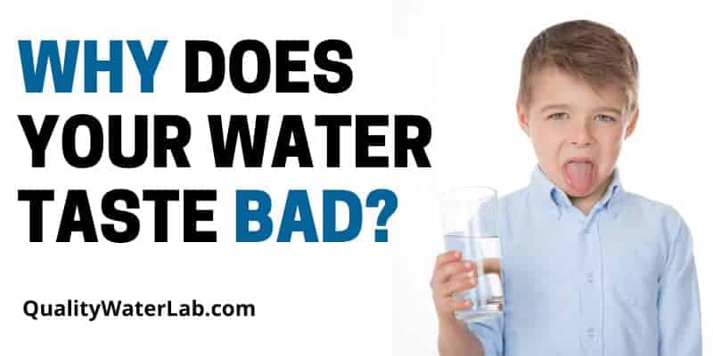 why does my water taste so bad?