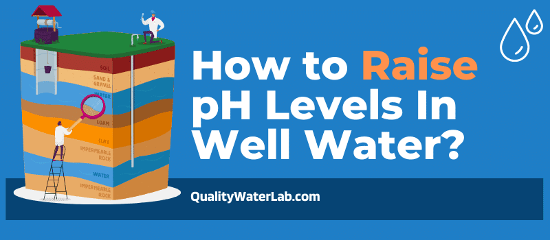 how to raise pH in well water?