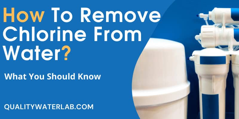 How to Remove Chlorine from Water using a variety of filtration systems